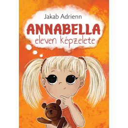 Jakab Adrienn: ANNABELLA eleven képzelete